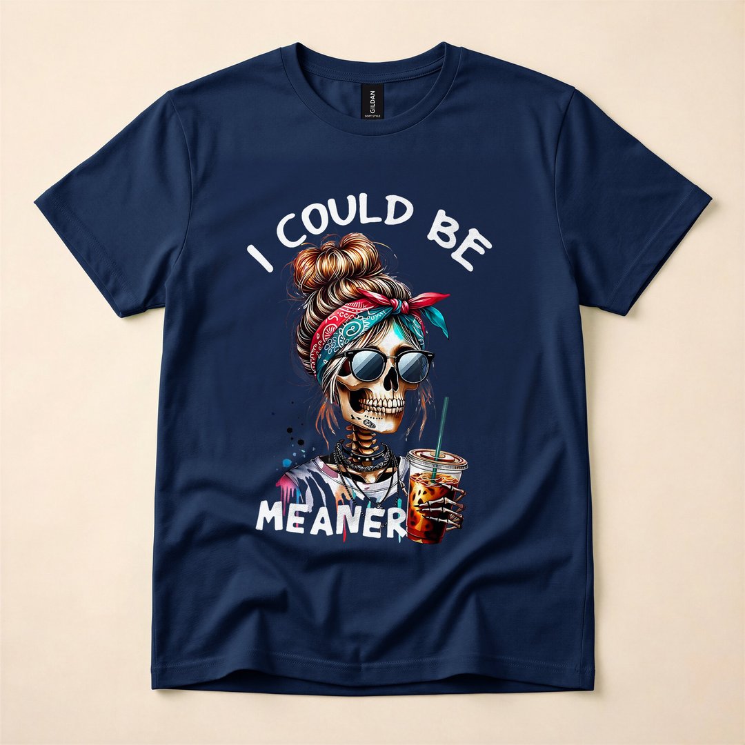 I Could Be Meaner Messy Bun Coffee Skeleton Halloween T-Shirt - photo 2