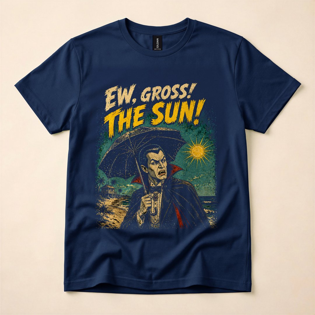 Ew, Gross, the Sun! Funny Vampire Goth Horror T-Shirt - photo 2