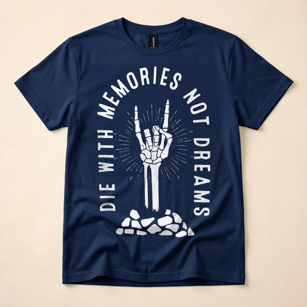Die With Memories Not Dreams Skeleton Hand T-Shirt - photo 2