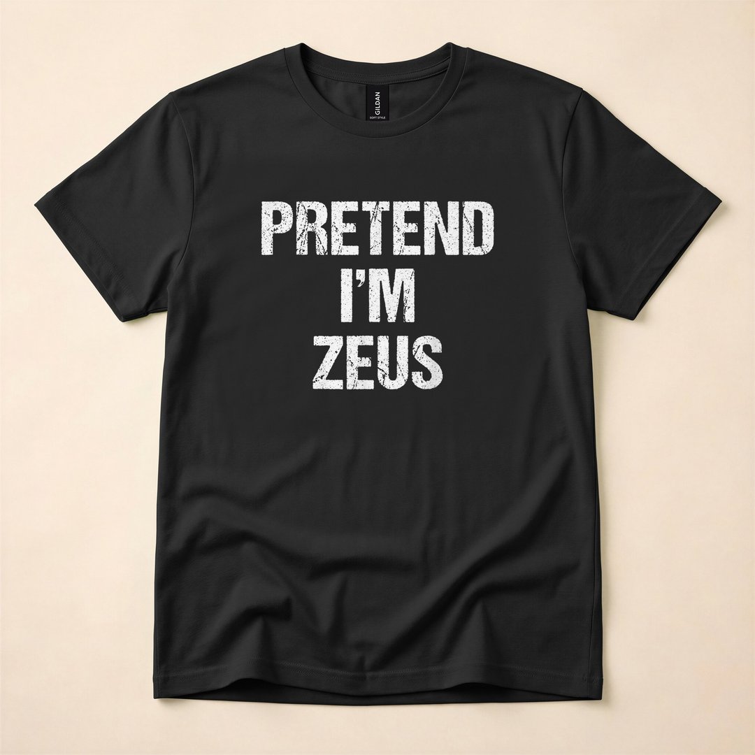 Pretend I'm Zeus Greek God Halloween Costume T-Shirt