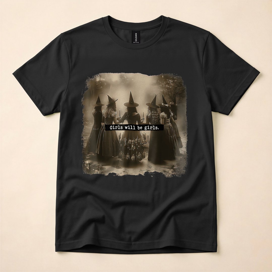 Girls Will Be Girls Witch Halloween T-Shirt, Funny Witchy Spooky Season Graphic Tee