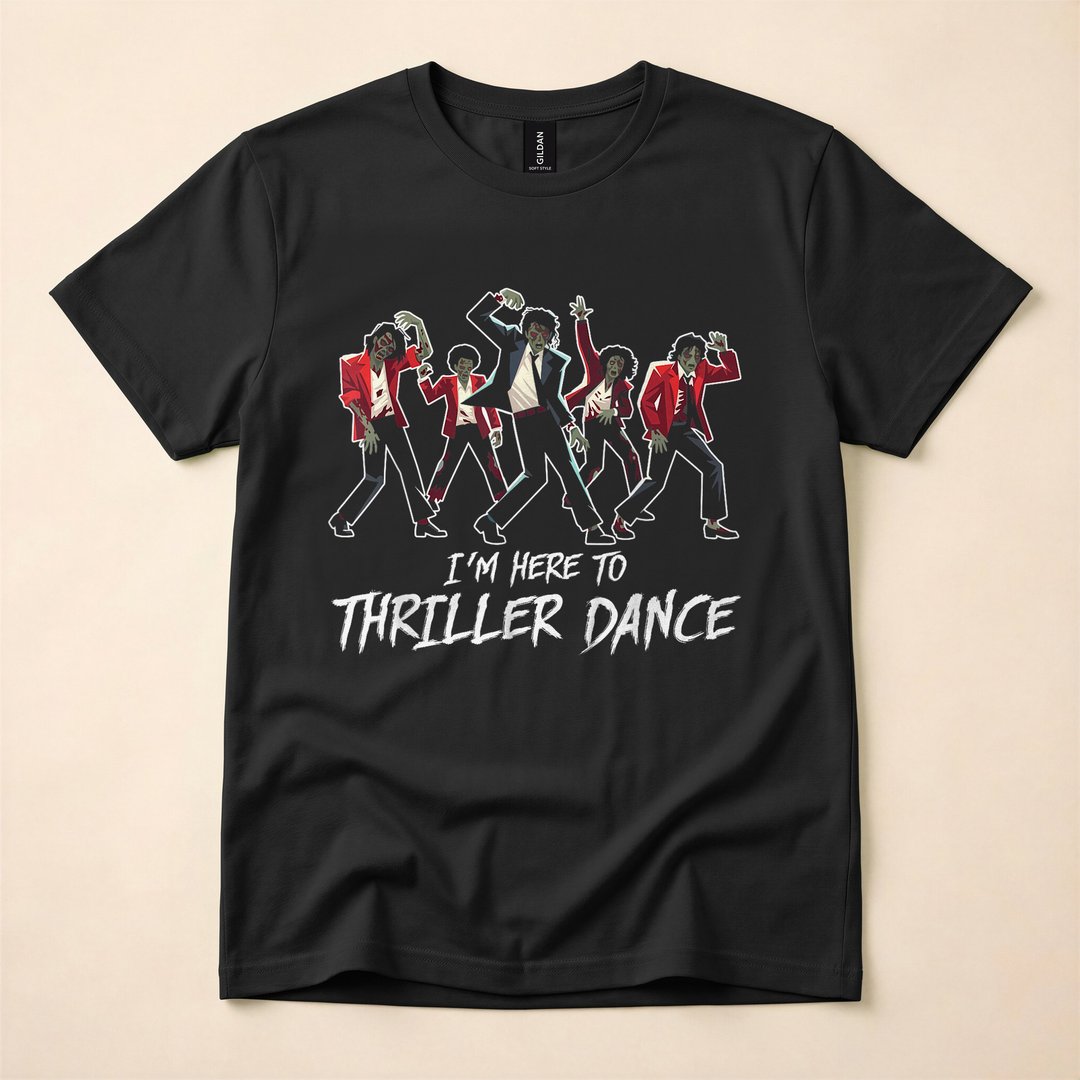 I'm Just Here to Thriller Dance Zombie Party T-Shirt