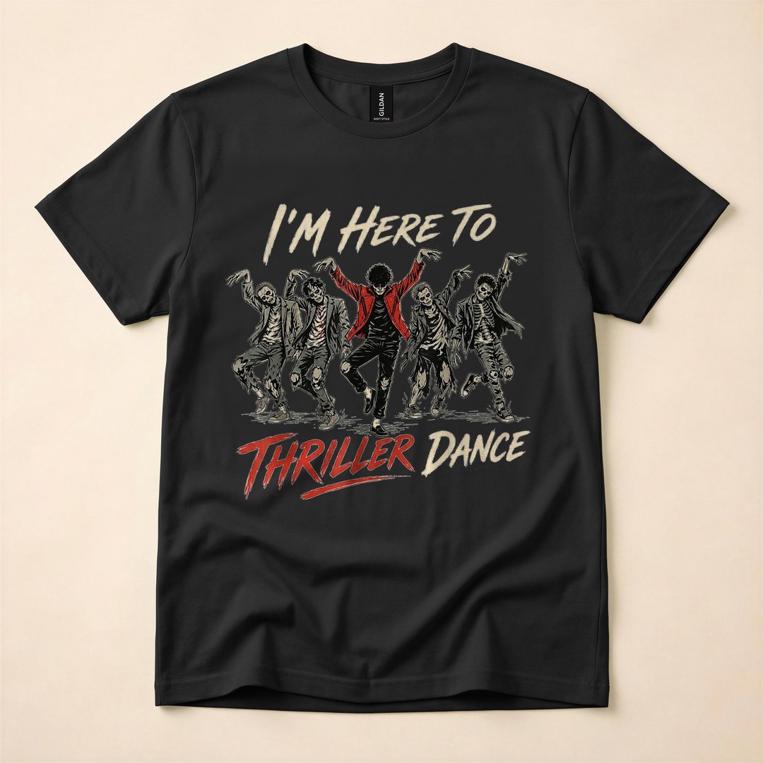 Just Here to Thriller Dance Funny Zombie Party T-Shirt