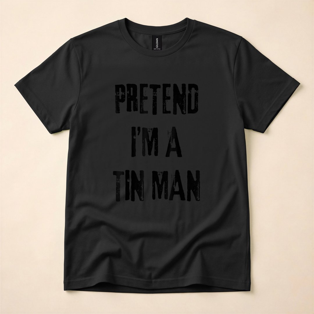 Pretend I'm a Tin Man Last-Minute Halloween Costume T-Shirt - photo 3