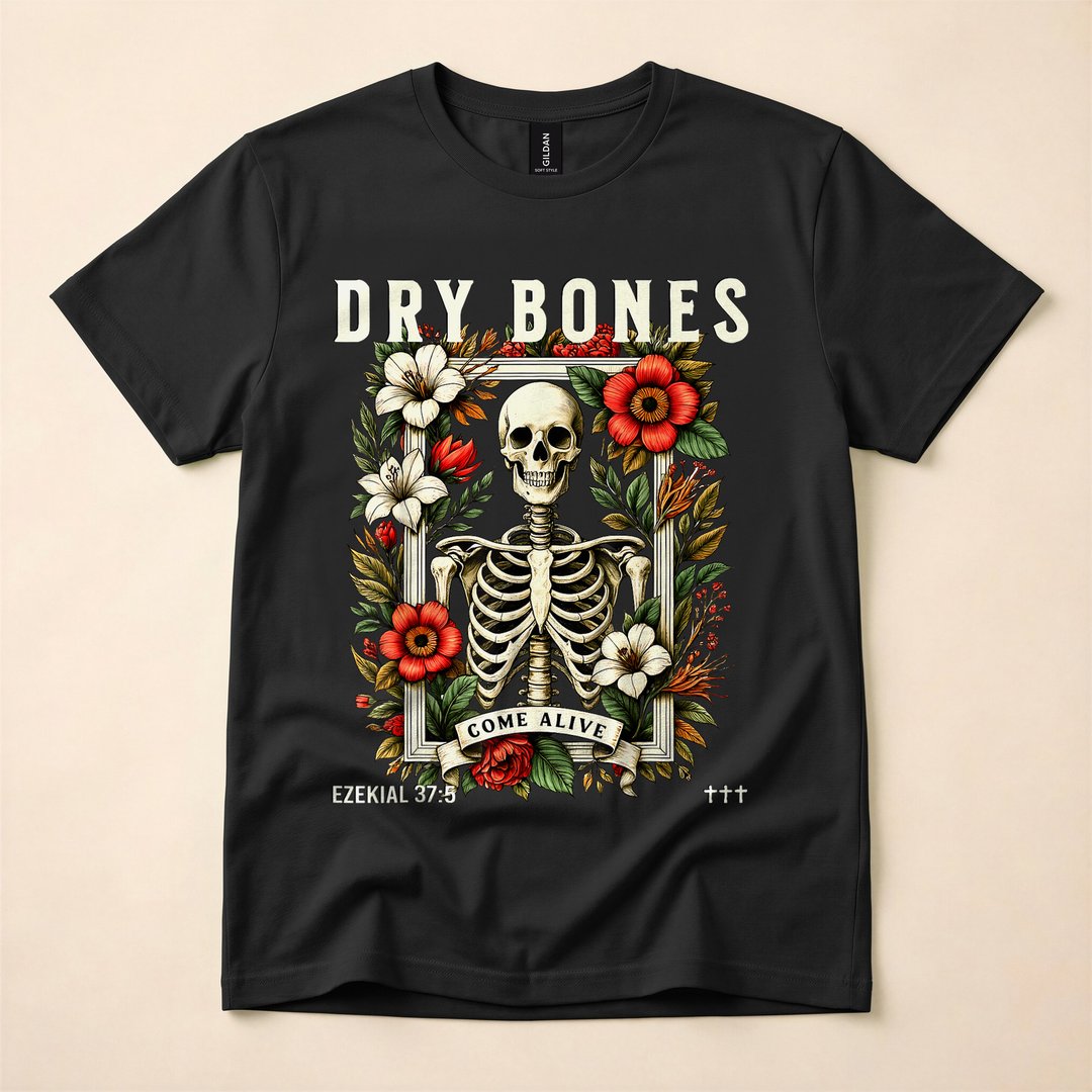 Dry Bones Come Alive Funny Floral Skeleton T-Shirt