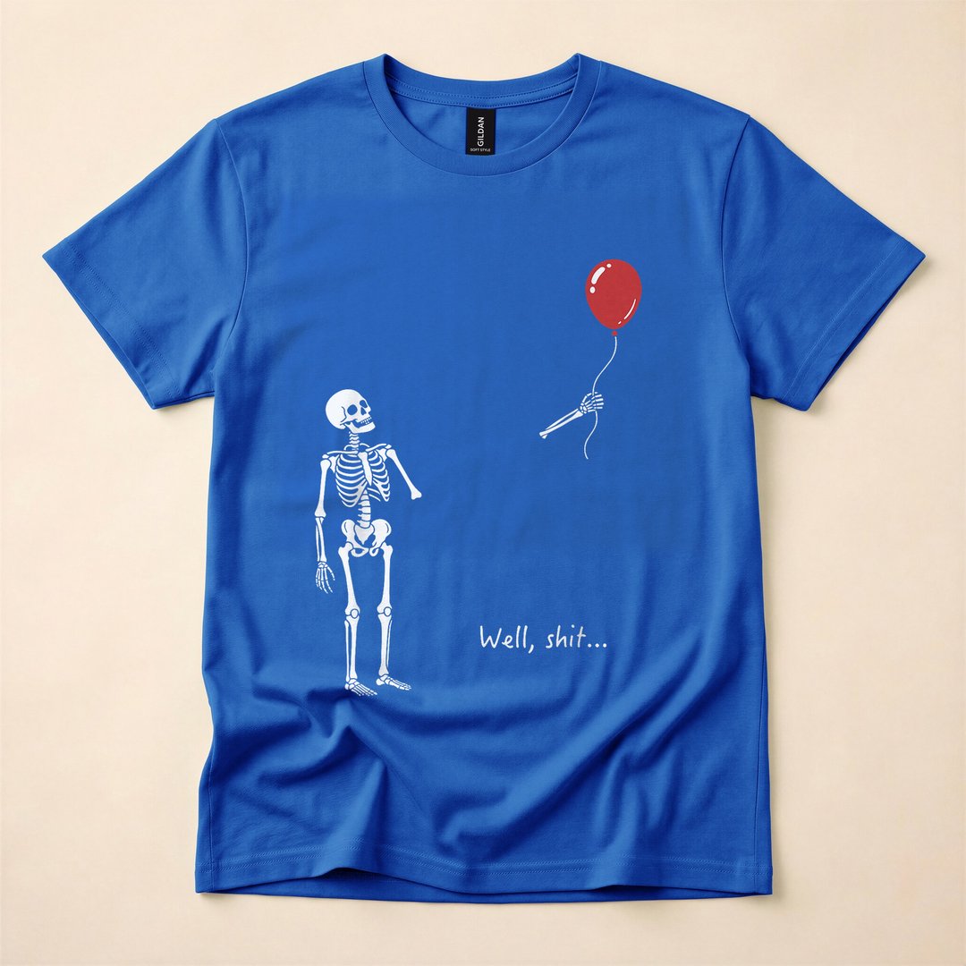 Cute Well Shit Skeleton Balloon Sarcastic T-Shirt - photo 3