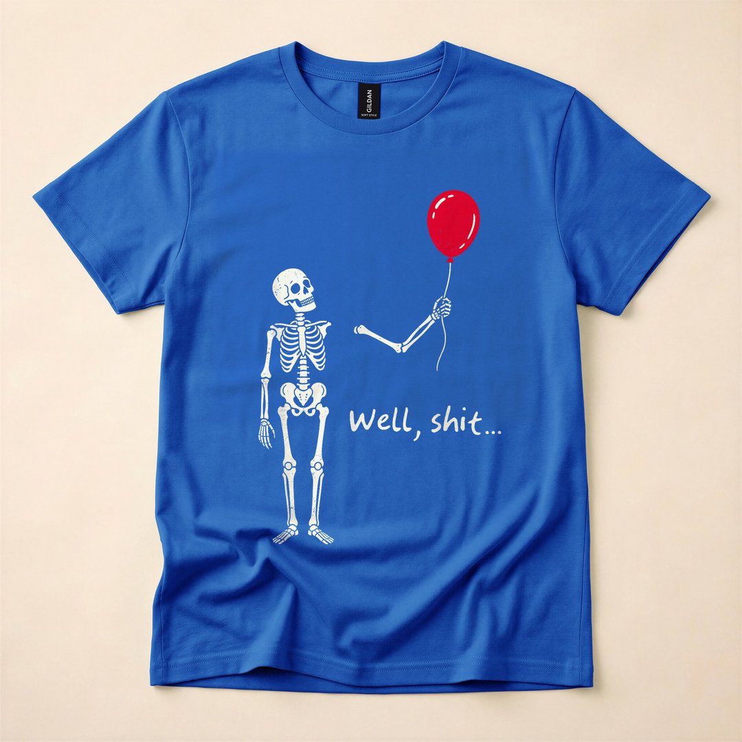 Skeleton Lost Its Balloon Well Shit Quote T-Shirt - photo 3