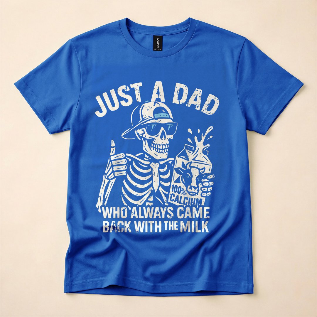Just A Dad Who Came Back With The Milk Funny Skeleton T-Shirt - photo 3