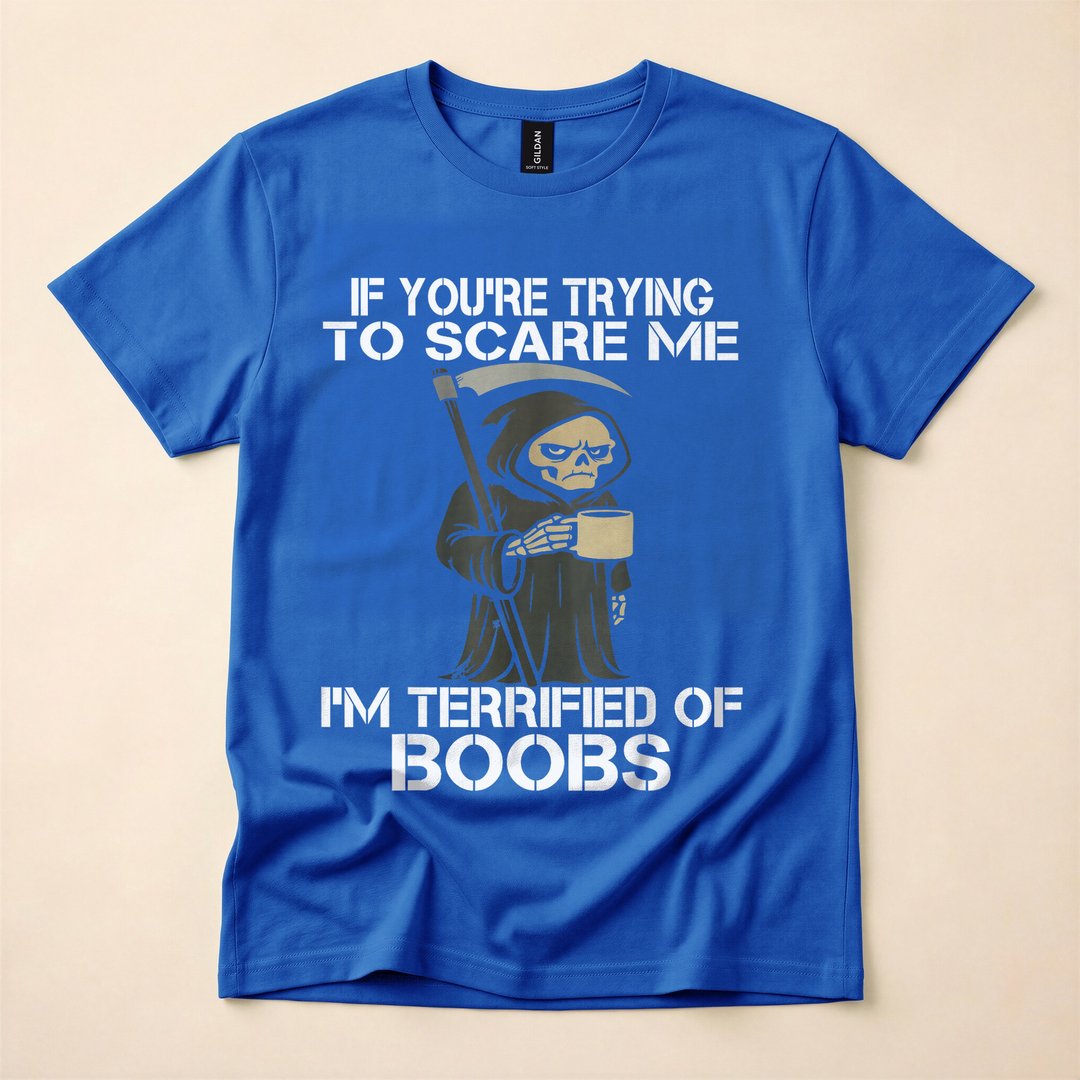 If You're Trying to Scare Me Grim Reaper Skeleton T-Shirt - photo 3