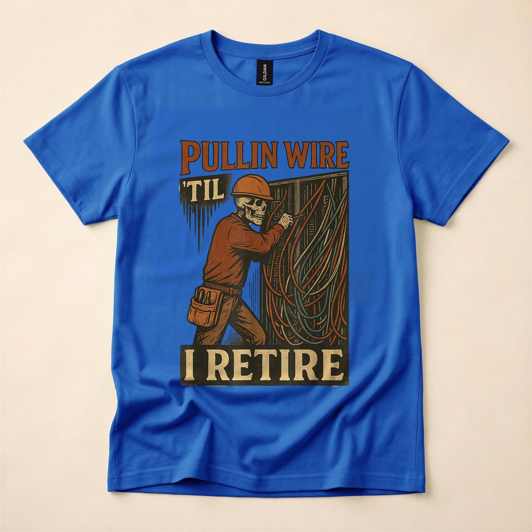Pullin Wire Til I Retire Skeleton Electrician T-Shirt - photo 3