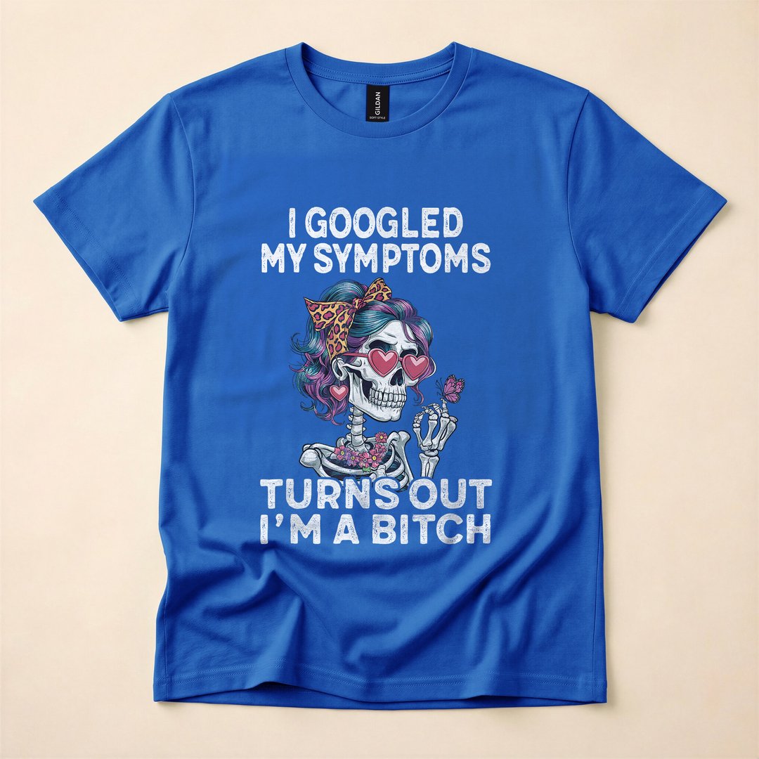 I Googled My Symptoms Funny Pretty Skeleton T-Shirt - photo 3