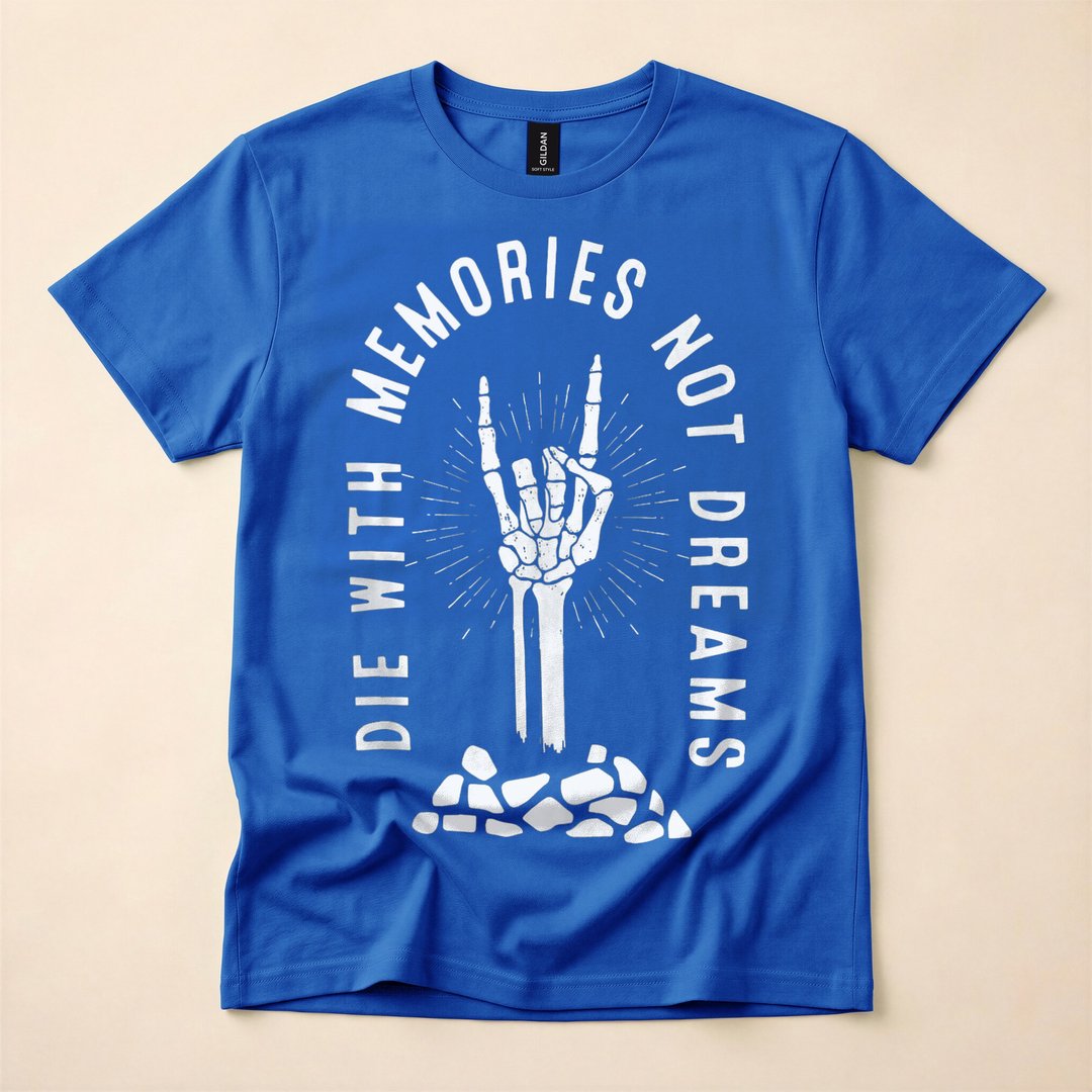 Die With Memories Not Dreams Skeleton Hand T-Shirt - photo 3