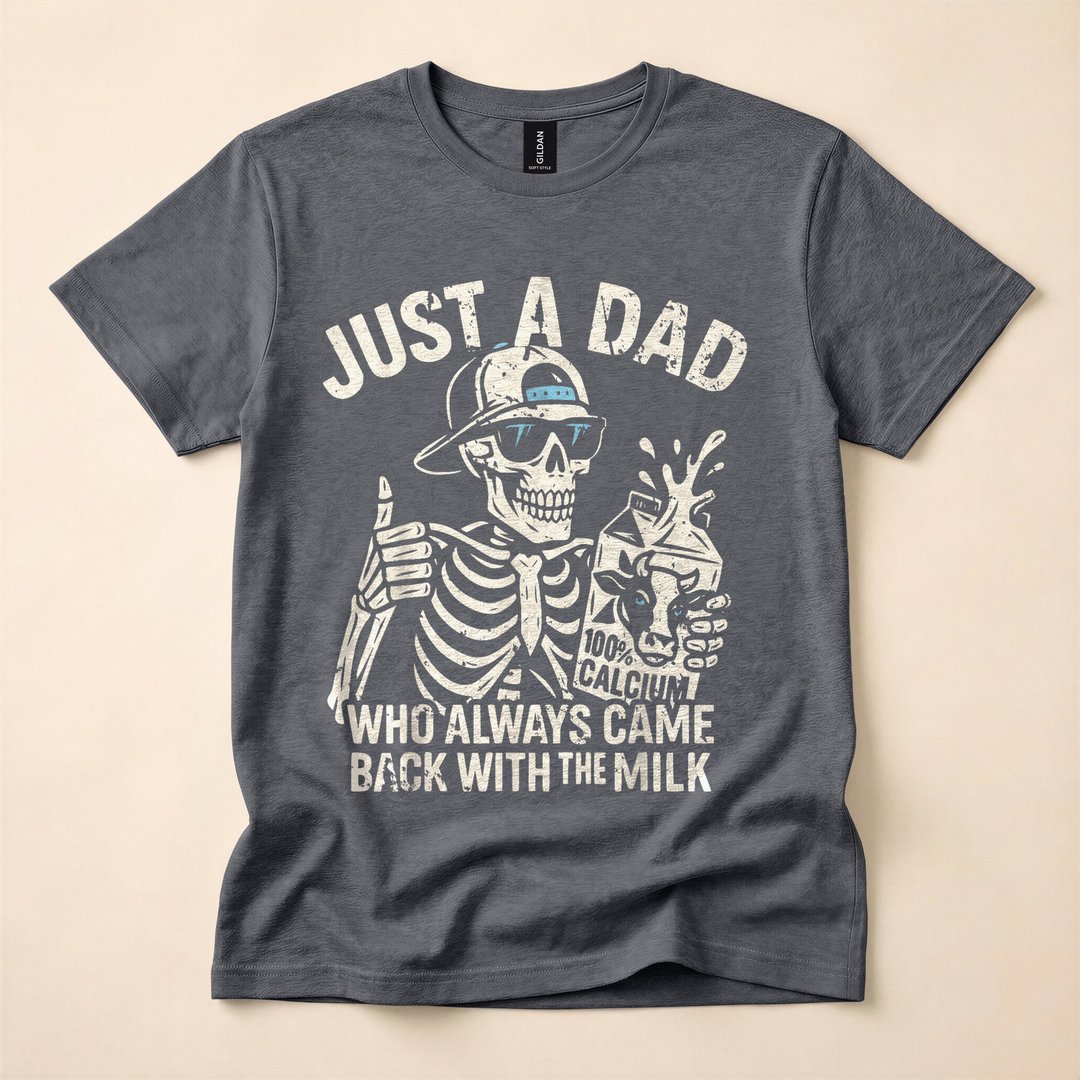 Just A Dad Who Came Back With The Milk Funny Skeleton T-Shirt - photo 4