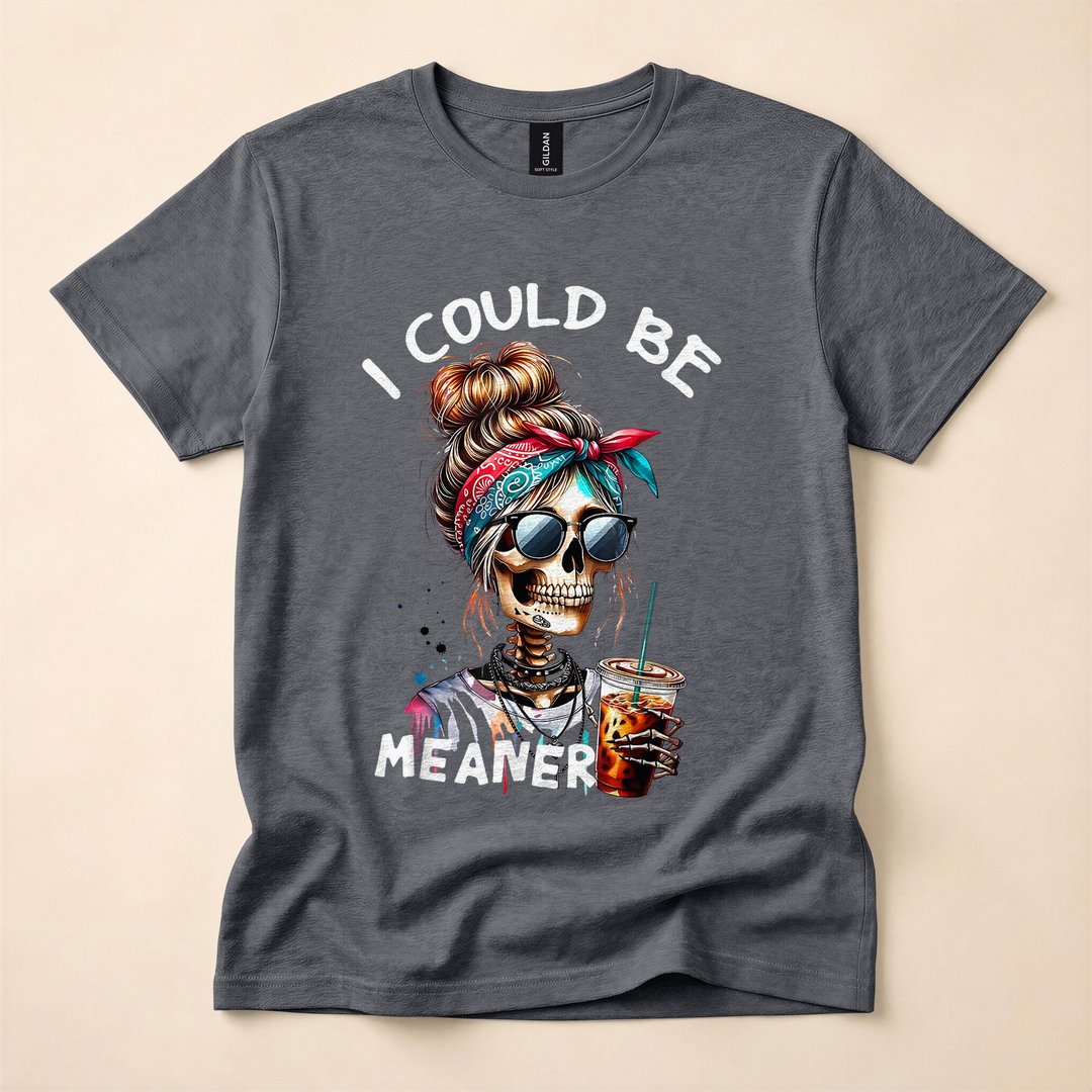 I Could Be Meaner Messy Bun Coffee Skeleton Halloween T-Shirt - photo 4