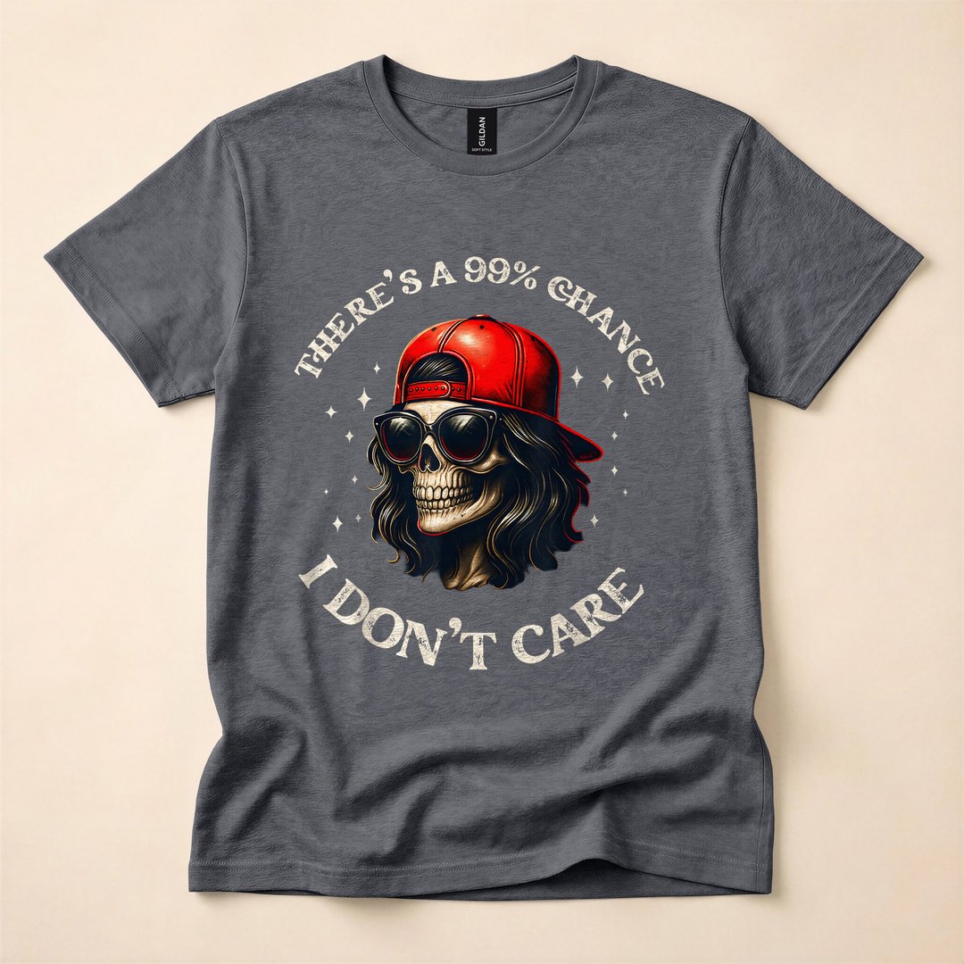 99 Percent Chance I Don't Care Sarcastic Skeleton T-Shirt - photo 4