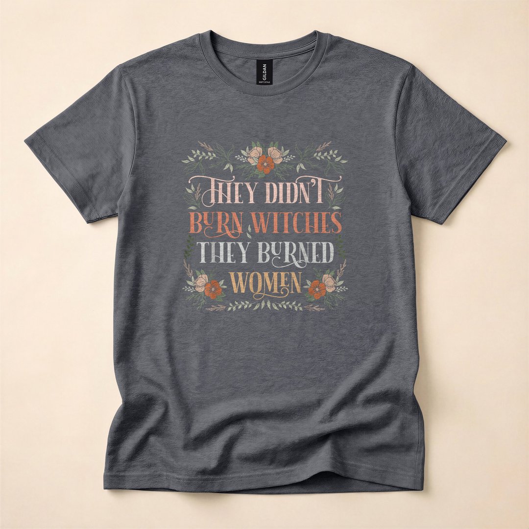 They Didn't Burn Witches They Burned Women T-Shirt, Witchy Halloween Spooky Season Tee - photo 4