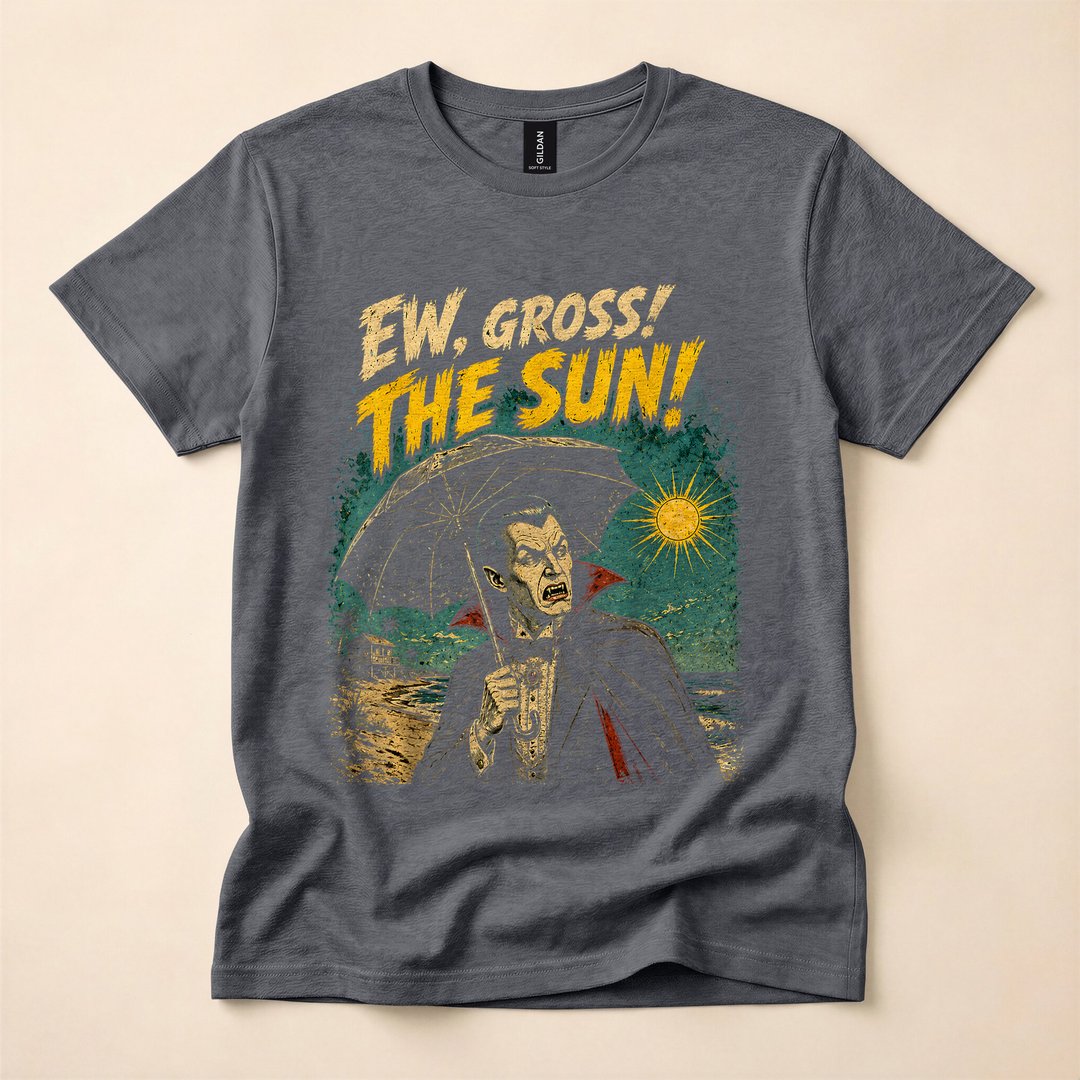 Ew, Gross, the Sun! Funny Vampire Goth Horror T-Shirt - photo 4