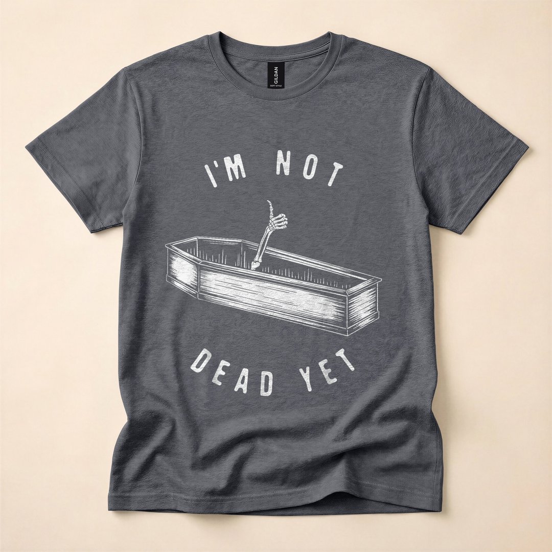 I'm Not Dead Yet Funny Skeleton Halloween T-Shirt - photo 4