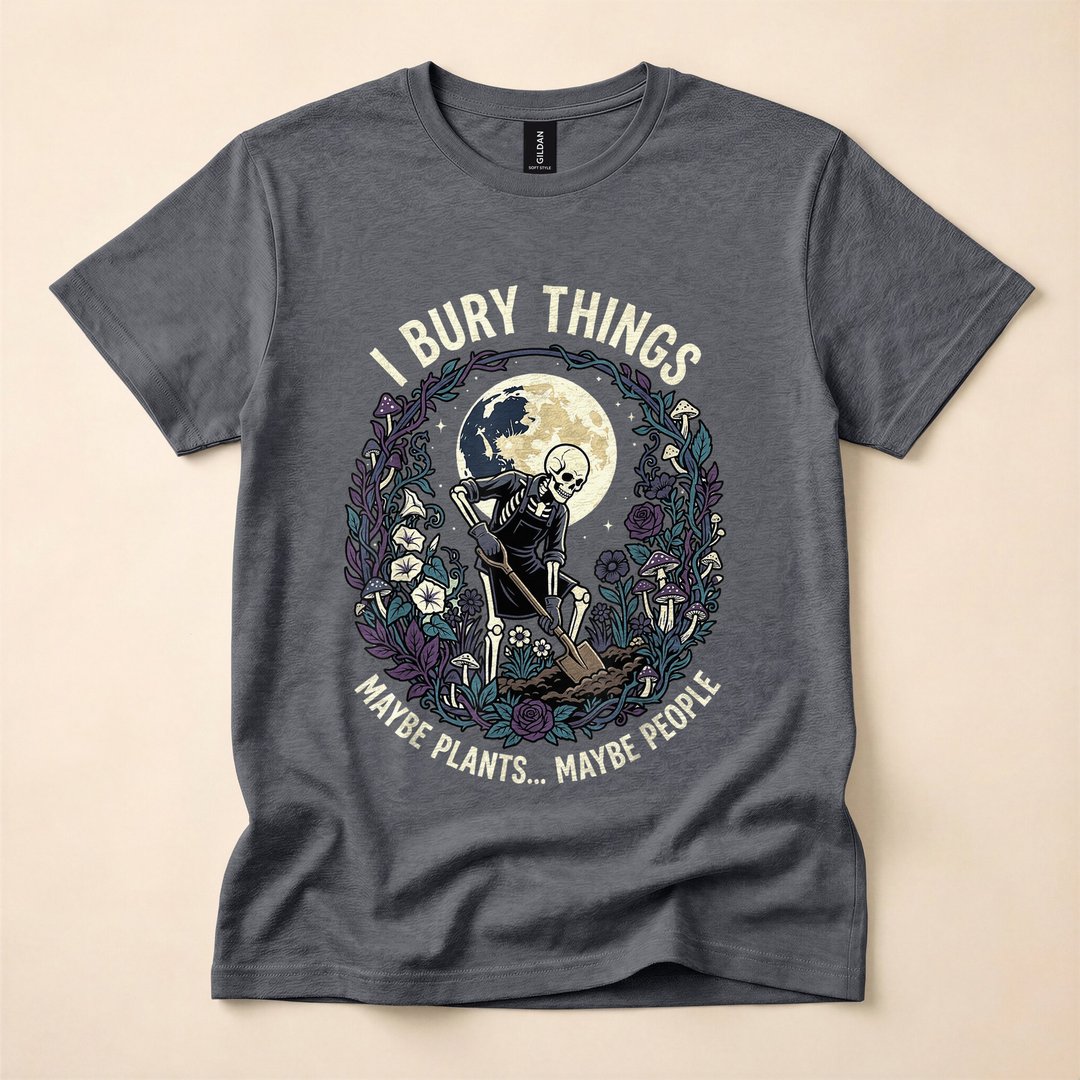 I Bury Things Maybe Plants Maybe People Skeleton T-Shirt, Funny Gardener Halloween Tee - photo 4