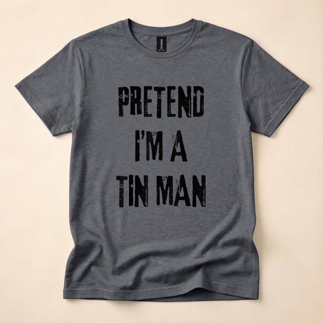 Pretend I'm a Tin Man Last-Minute Halloween Costume T-Shirt - photo 5