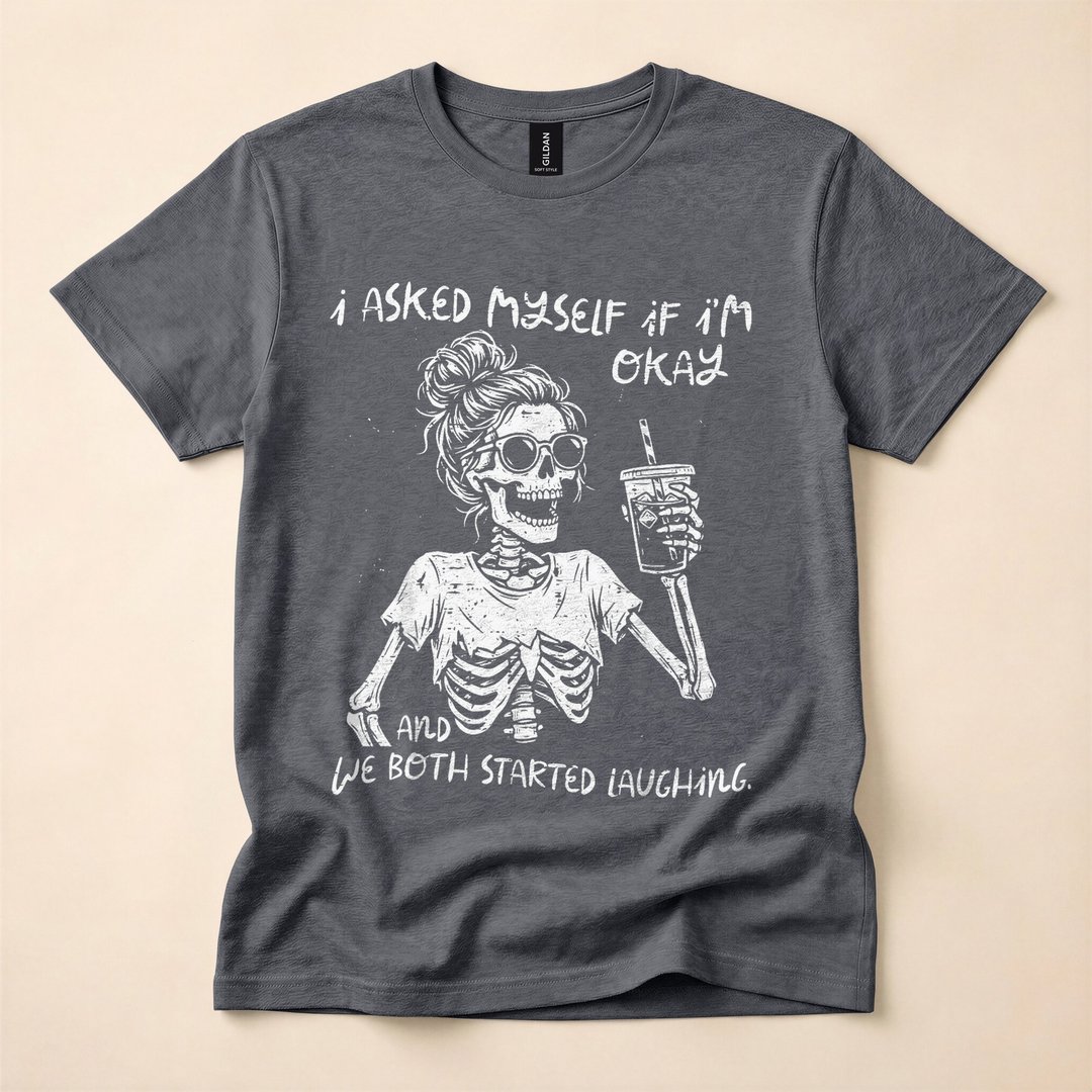 I Asked Myself If I'm Okay Funny Skeleton Coffee T-Shirt - photo 4