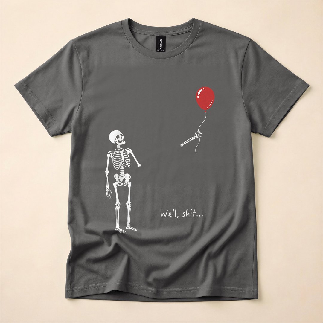 Cute Well Shit Skeleton Balloon Sarcastic T-Shirt - photo 5