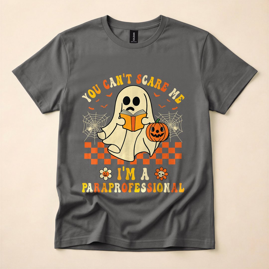 You Can't Scare Me I'm A School Paraprofessional Halloween T-Shirt - photo 5
