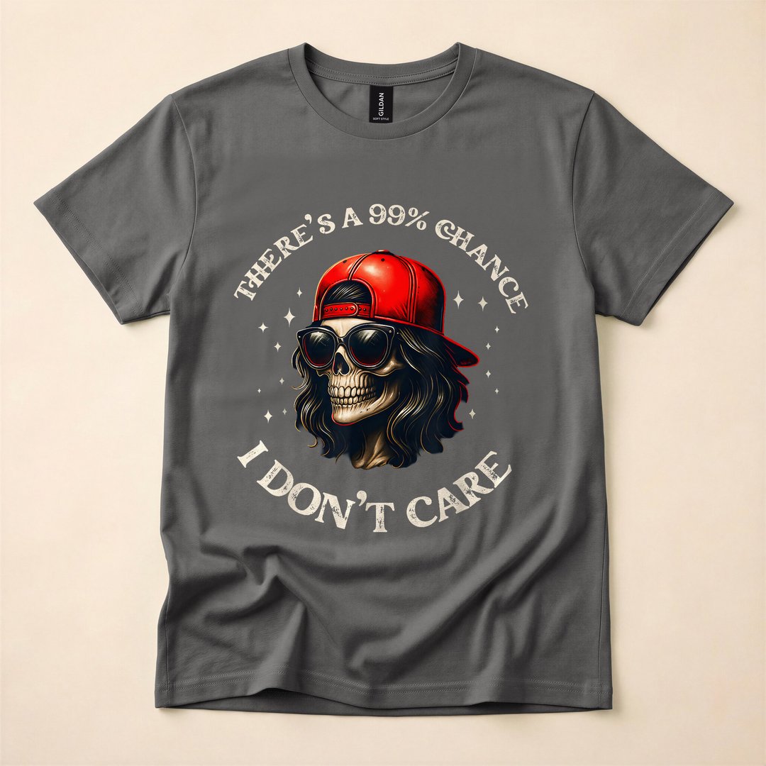 99 Percent Chance I Don't Care Sarcastic Skeleton T-Shirt - photo 5