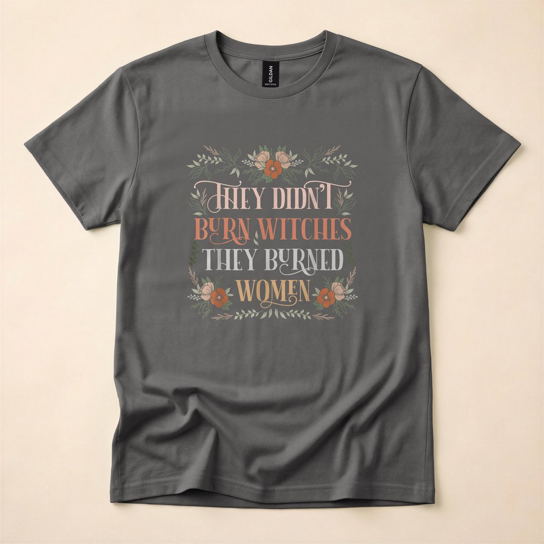 They Didn't Burn Witches They Burned Women T-Shirt, Witchy Halloween Spooky Season Tee - photo 5