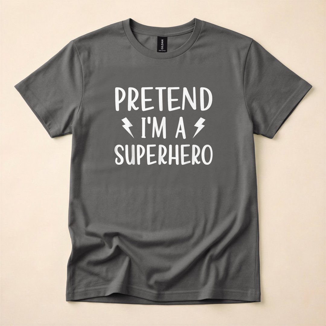 Pretend I'm A Superhero Funny Easy Halloween Costume T-Shirt - photo 5