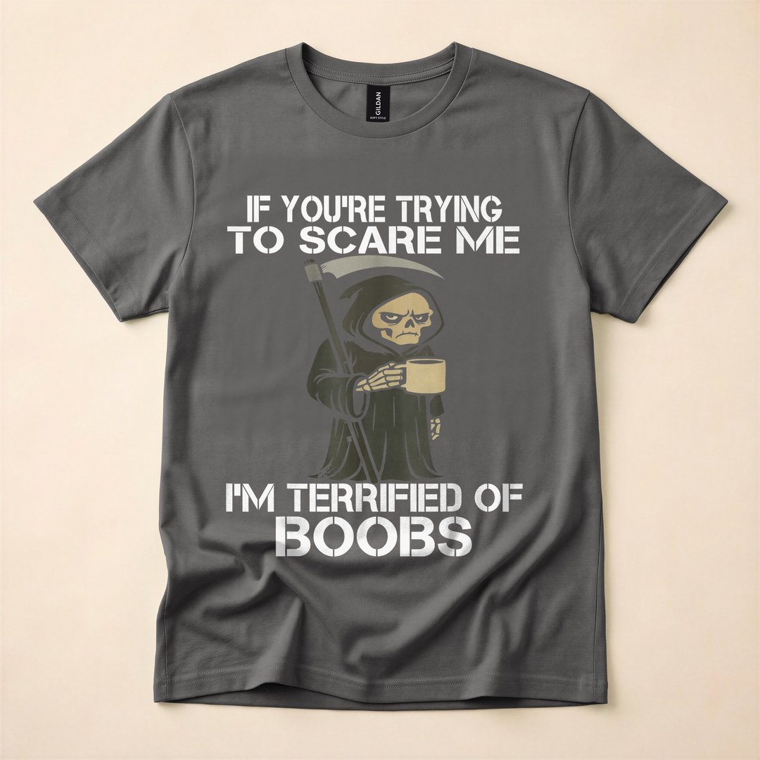 If You're Trying to Scare Me Grim Reaper Skeleton T-Shirt - photo 5