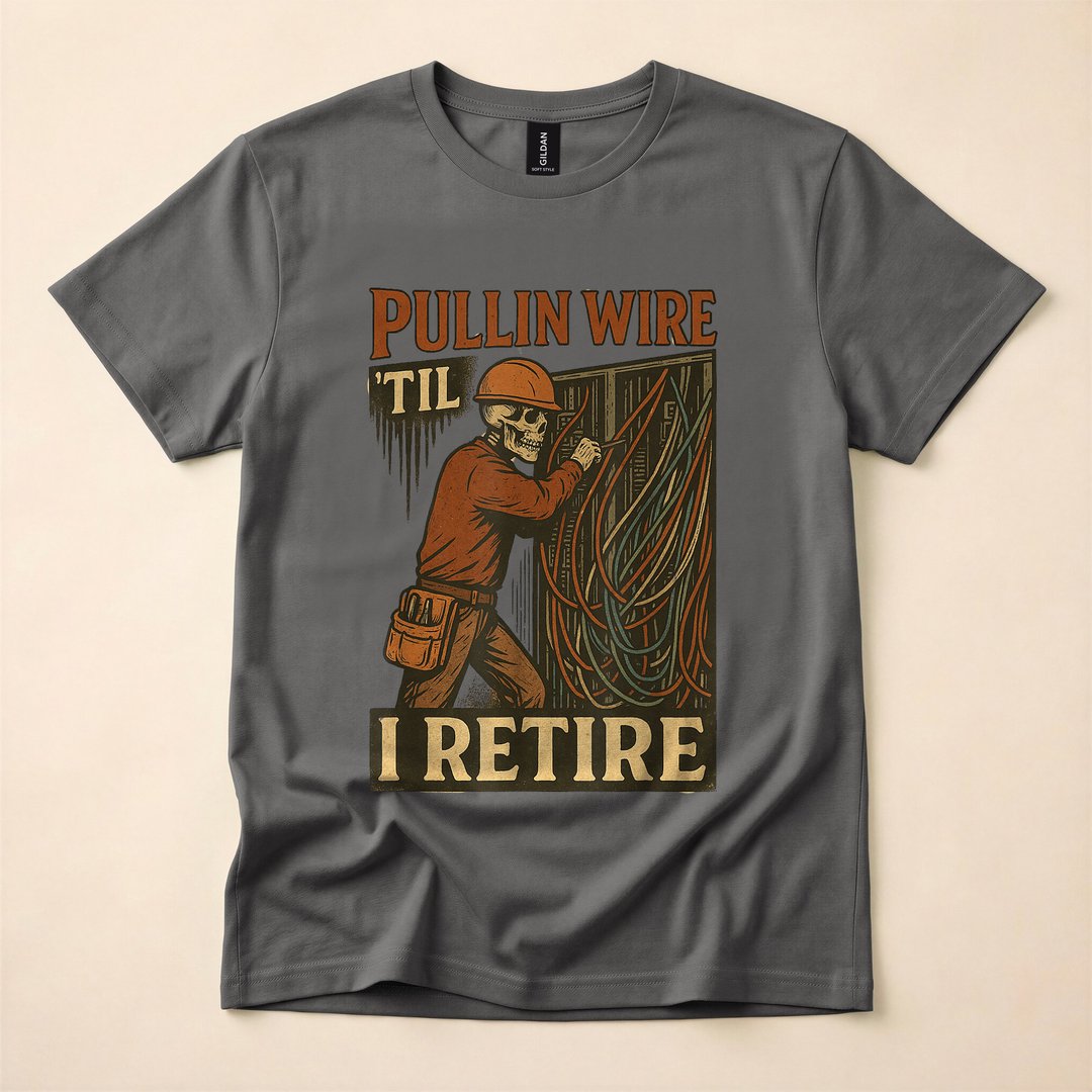 Pullin Wire Til I Retire Skeleton Electrician T-Shirt - photo 5