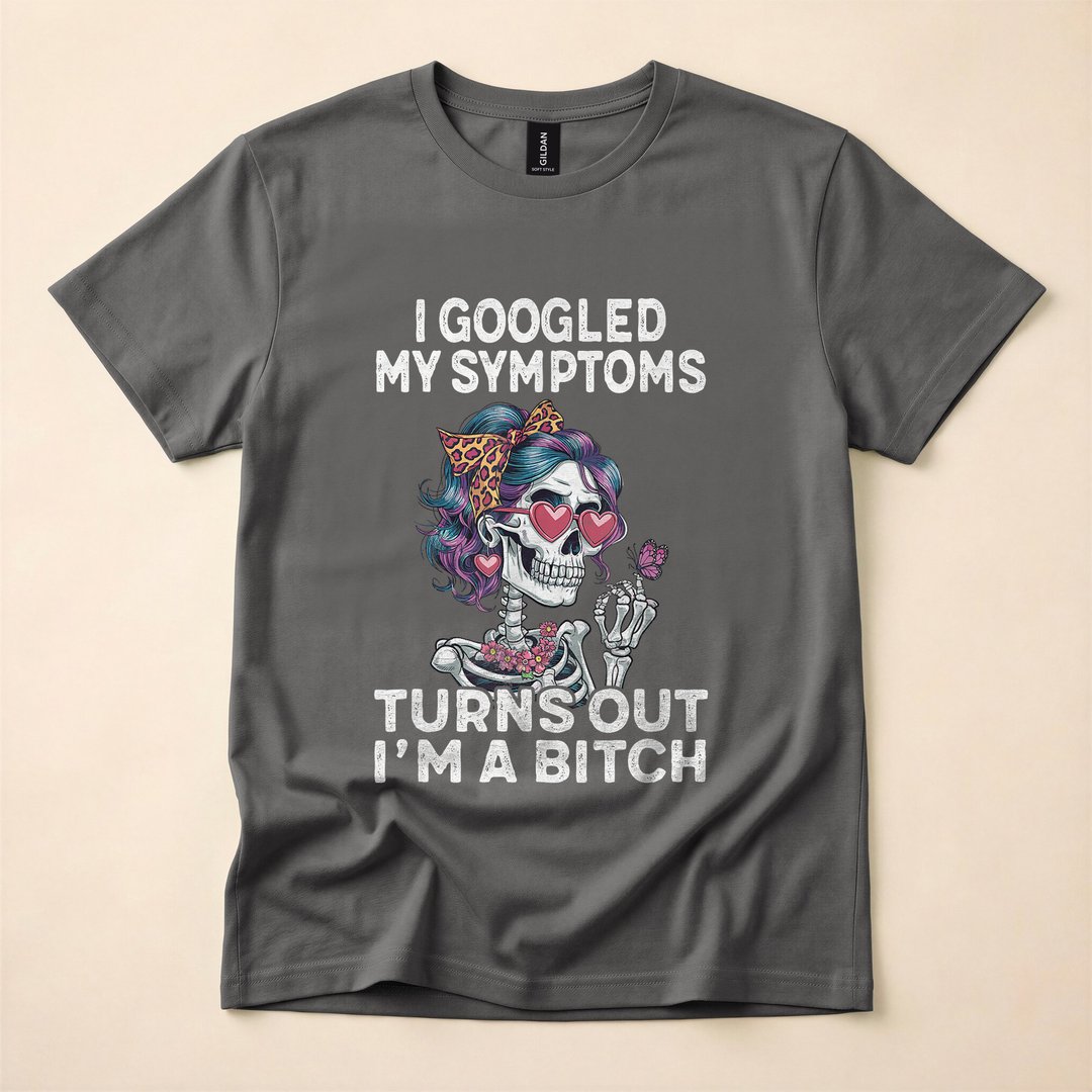 I Googled My Symptoms Funny Pretty Skeleton T-Shirt - photo 5