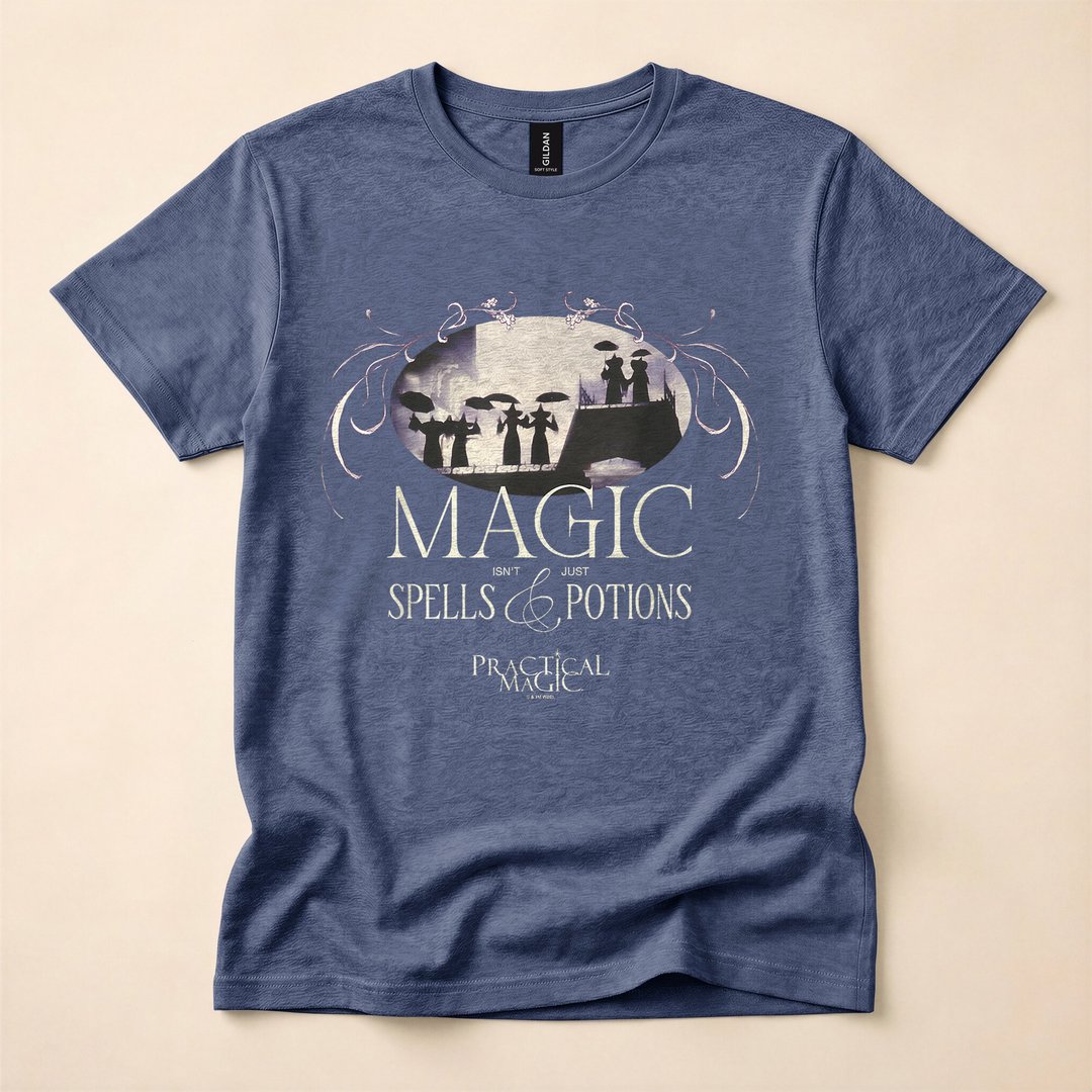 Practical Magic Not Just Spells and Potions Witch T-Shirt