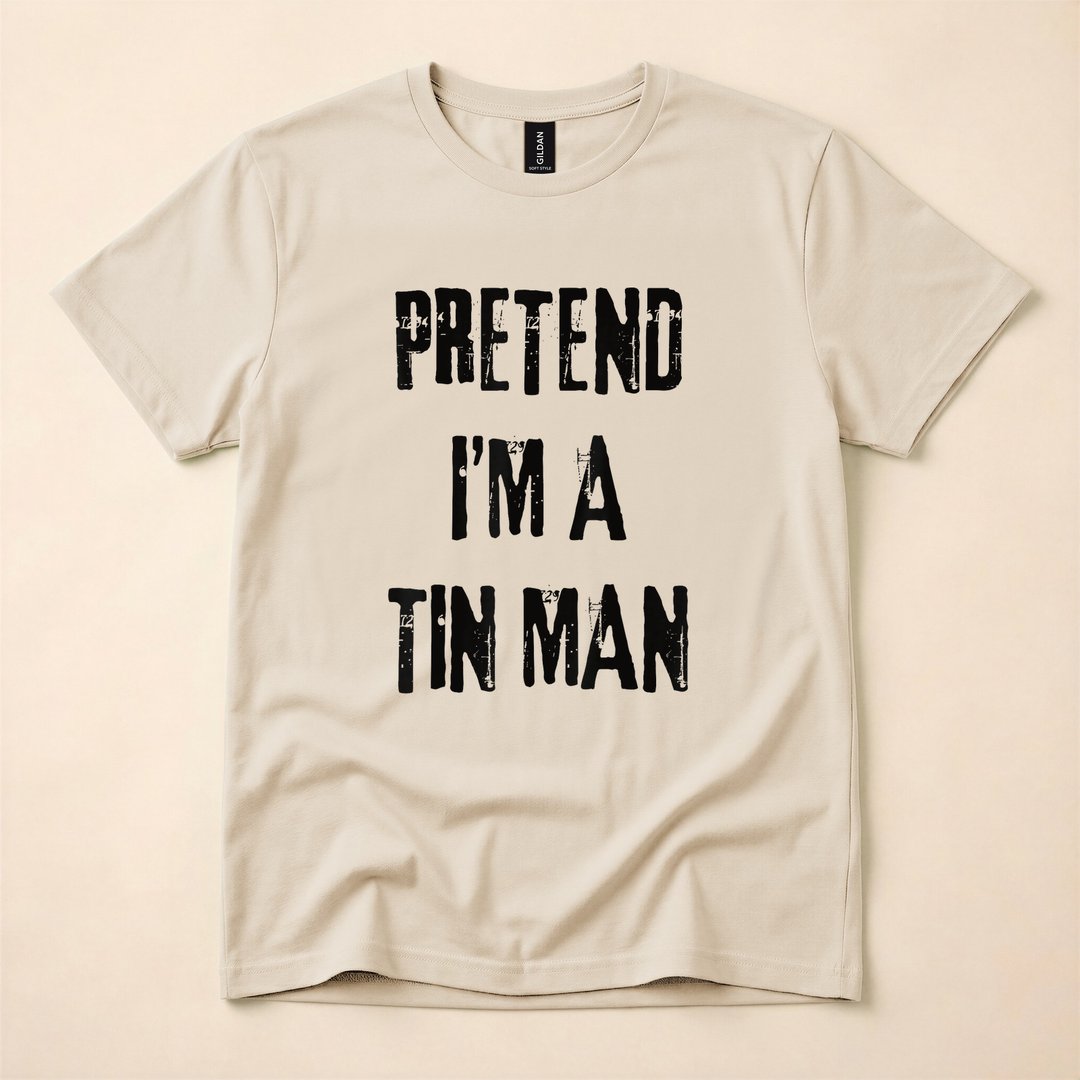 Pretend I'm a Tin Man Last-Minute Halloween Costume T-Shirt