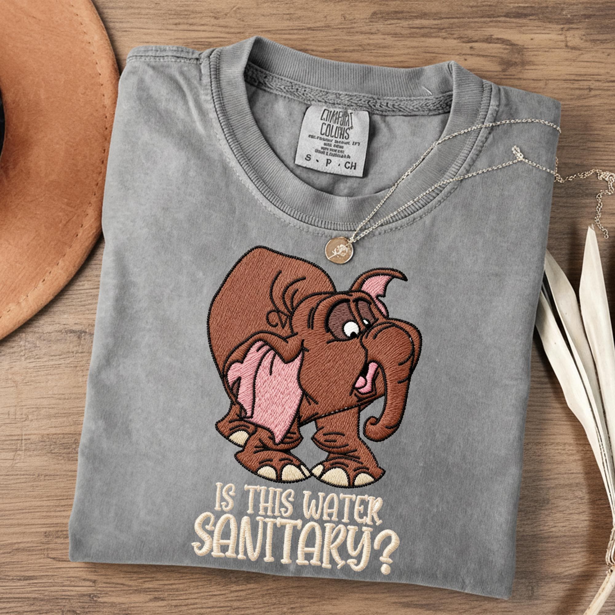 Embroidered Is This Water Sanitary Shirt with Tantor the Neurotic Elephant – Funny Disney Tarzan Sweater