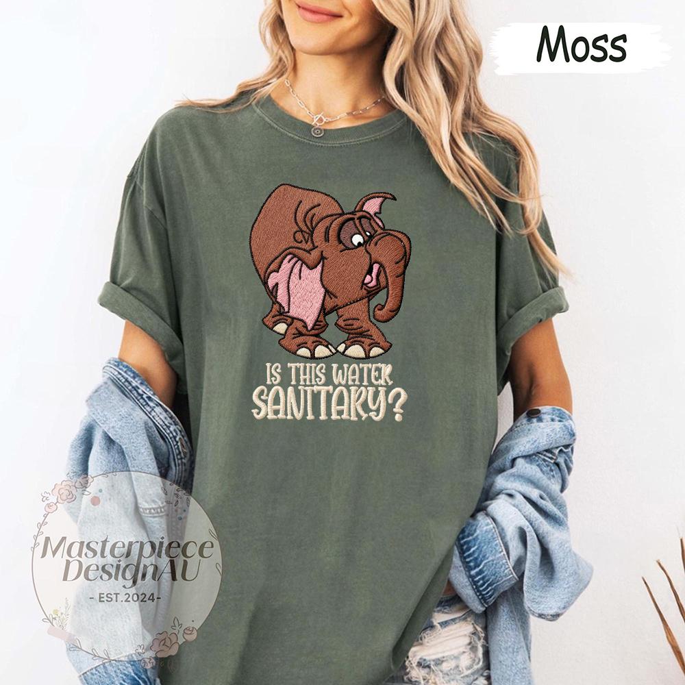 Embroidered Is This Water Sanitary Shirt with Tantor the Neurotic Elephant – Funny Disney Tarzan Sweater - photo 5