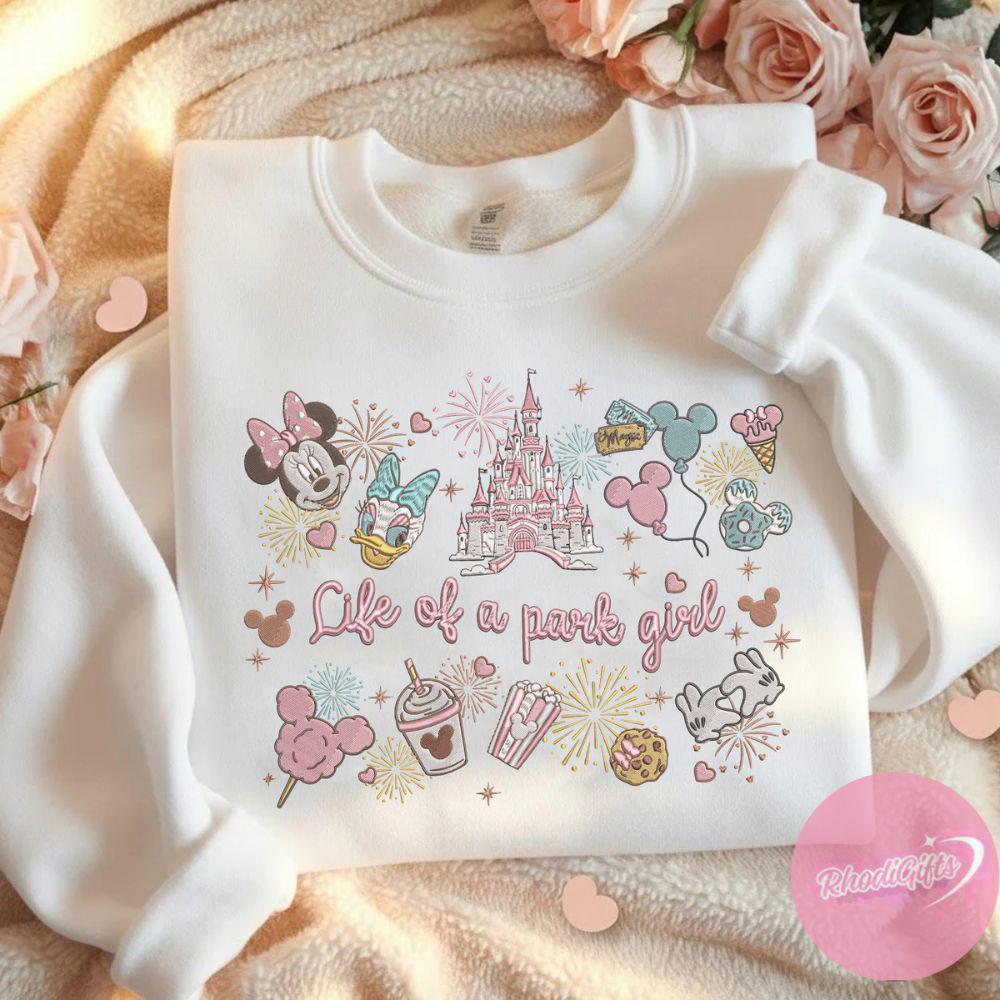 Embroidered Life Of A Park Girl Disney Sweatshirt Tshirt Or Hoodie – Minnie Daisy Magic Kingdom WDW Disneyland Girls Trip Gift