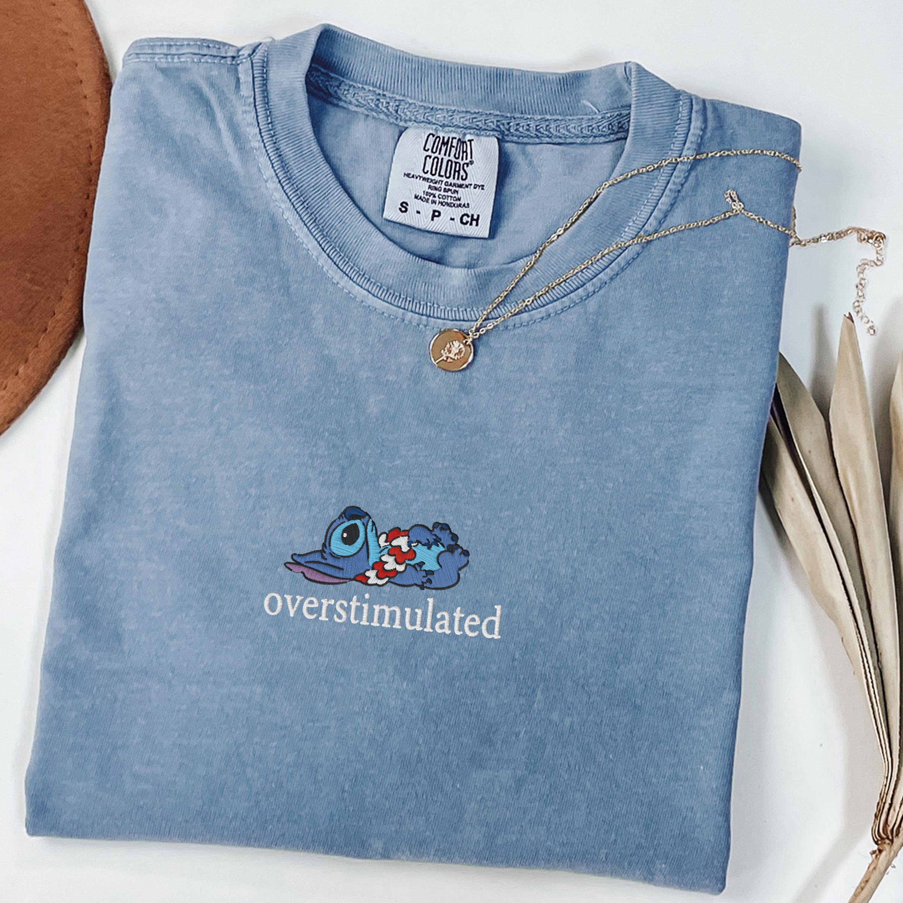 Embroidered Overstimulated Comfort Colors Shirt – Funny Magical Kingdom Anxiety Tee And Mental Health T-Shirt