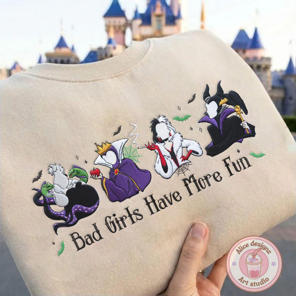 Embroidered Disney Villains Bad Girls Have More Fun T-Shirt Sweatshirt Or Hoodie – Maleficent Ursula Cruella WDW Disneyland Shirt - photo 2