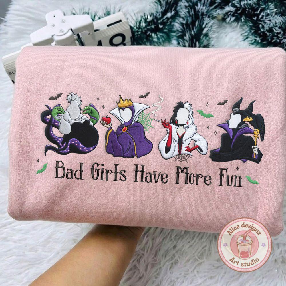 Embroidered Disney Villains Bad Girls Have More Fun T-Shirt Sweatshirt Or Hoodie – Maleficent Ursula Cruella WDW Disneyland Shirt - photo 5