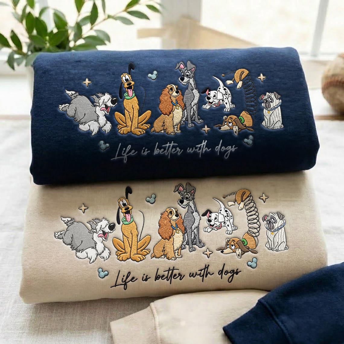 Embroidered Life Is Better With Dogs T-Shirt Sweatshirt Hoodie – WDW Disneyland Disney Dogs Embroidery Shirt for Dog Lovers - photo 3