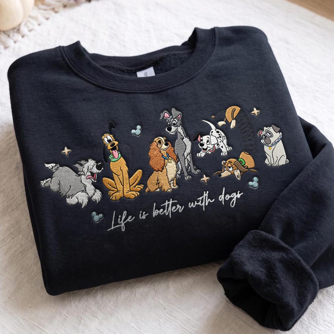 Embroidered Life Is Better With Dogs T-Shirt Sweatshirt Hoodie – WDW Disneyland Disney Dogs Embroidery Shirt for Dog Lovers - photo 9