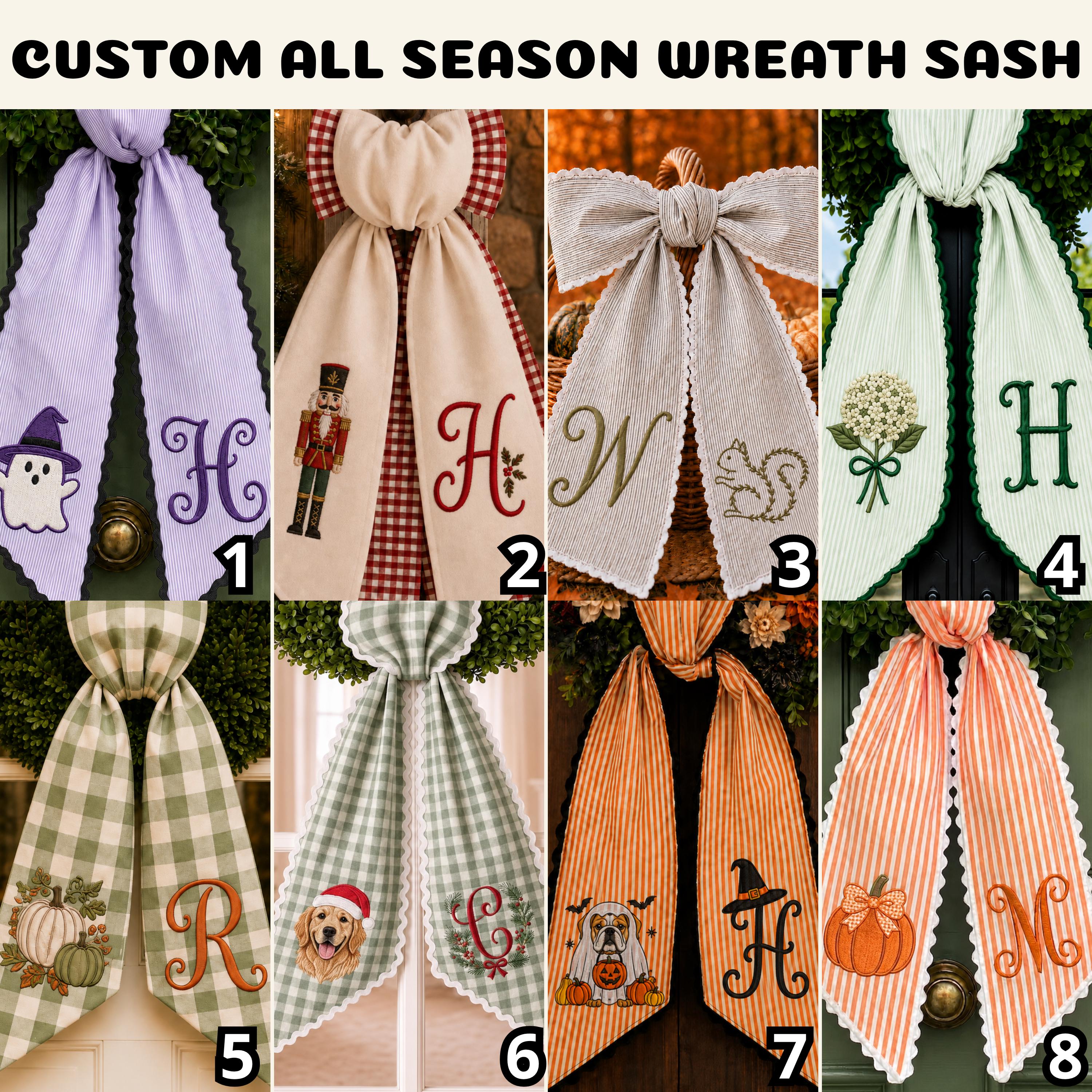 Custom All Season Wreath Sash with Personalized Embroidery Monogram Bow and Nutcracker Halloween Fall Floral Holiday Front Door Decor