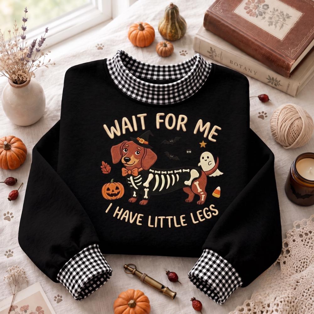 Dachshund Halloween Embroidered Sweatshirt – Wait For Me I Have Little Legs Crewneck, Funny Wiener Dog Skeleton Halloween Sweater, Doxie Gift
