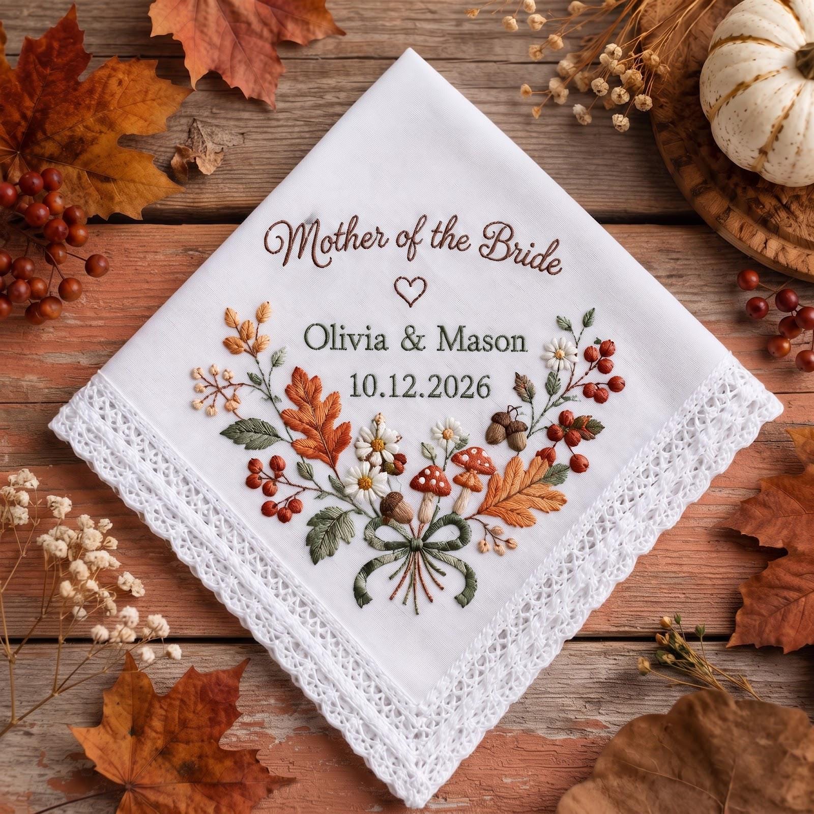 Personalized Handkerchief for Mother of the Bride with Autumn Floral Mushroom Embroidered Wedding Hanky, Custom Names Date Fall Mom Gift - photo 7