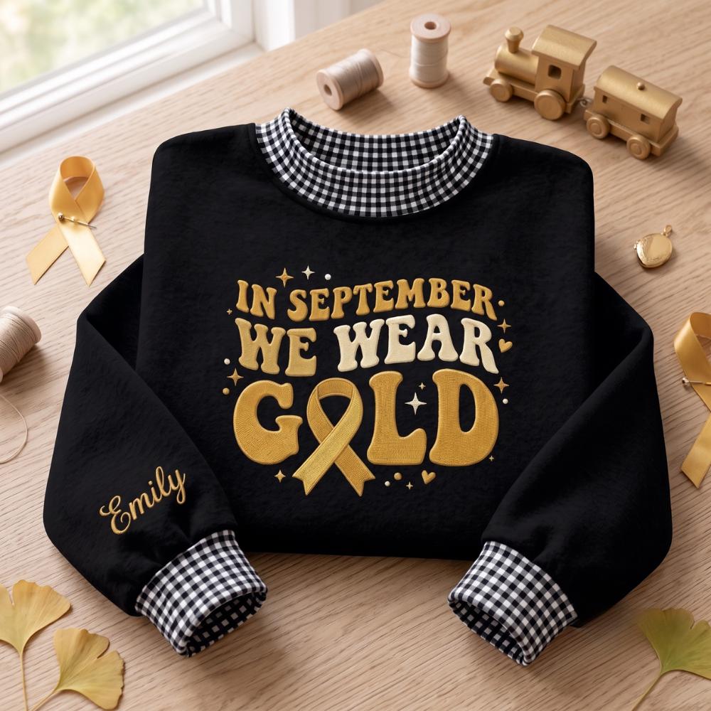 Sweatshirt – Personalized Embroidered Gold Ribbon Crewneck for Childhood Cancer Awareness with In September We Wear Shirt and Custom Name Gift - photo 2
