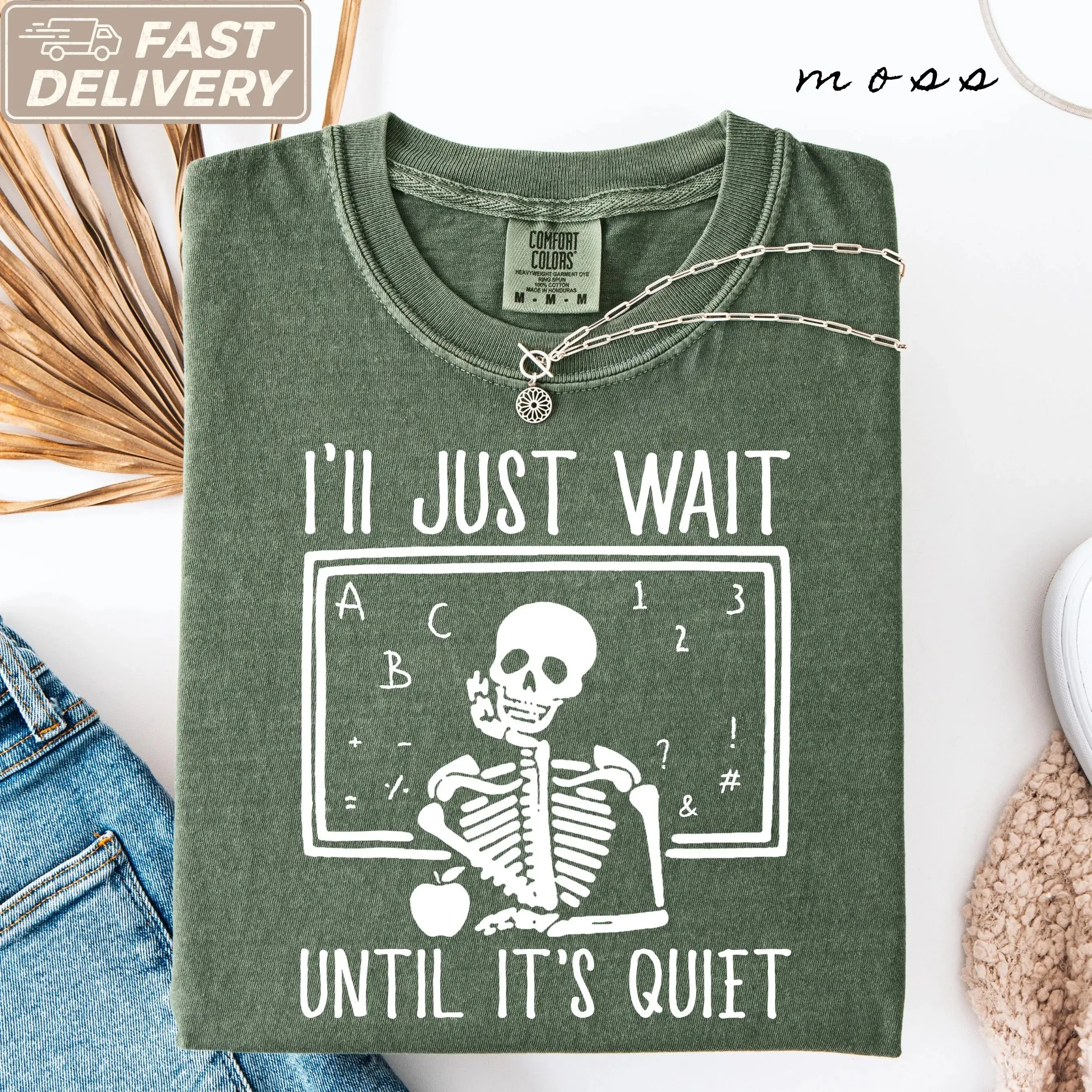 Comfort Colors I'll Just Wait Until Quiet Shirt, Funny Skeleton Skull Halloween Teacher Graphic Tee Gift