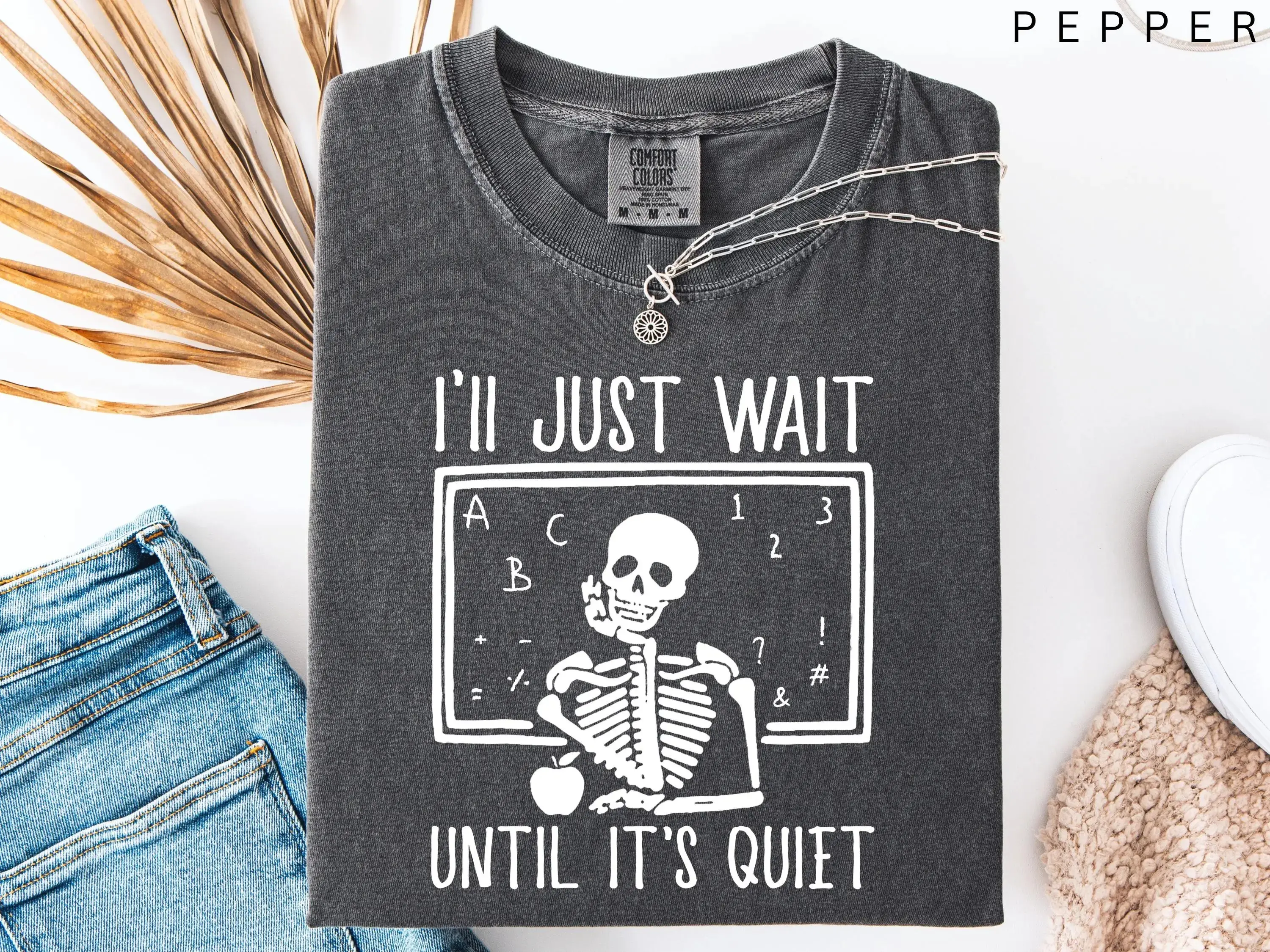 Comfort Colors I'll Just Wait Until Quiet Shirt, Funny Skeleton Skull Halloween Teacher Graphic Tee Gift - photo 3