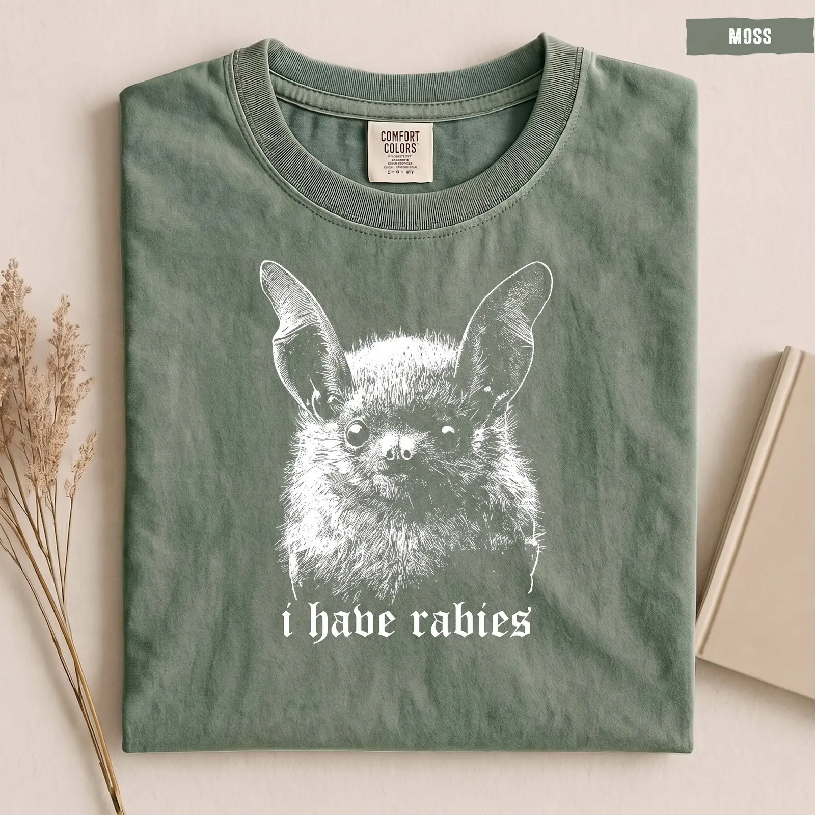 Comfort Colors I Have Rabies Bat T-Shirt, Unhinged Meme, Weird Dark Humor